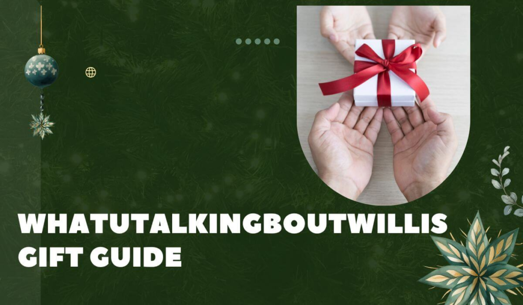 whatutalkingboutwillis gift
