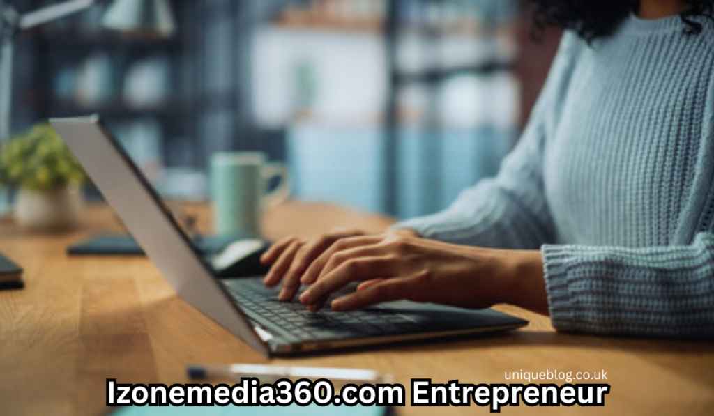 izonemedia360.com entrepreneur