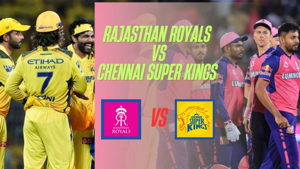 chennai super kings vs rajasthan royals timeline