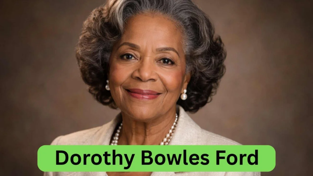 dorothy bowles ford
